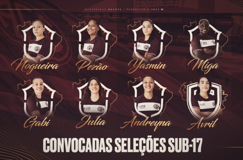  GUERREIRINHAS GRENÁS SÃO CONVOCADAS PARA A SELEÇÃO BRASILEIRA SUB 17