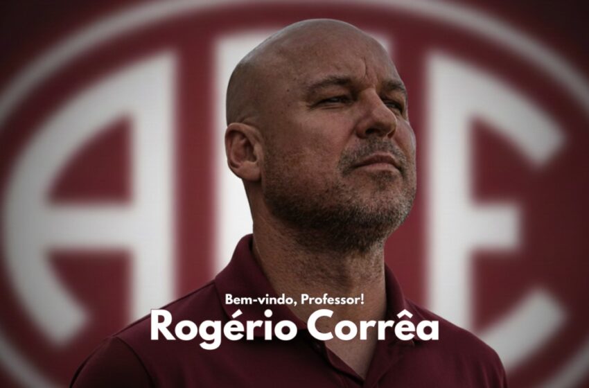  Rogério Corrêa é o novo técnico da Ferroviária!
