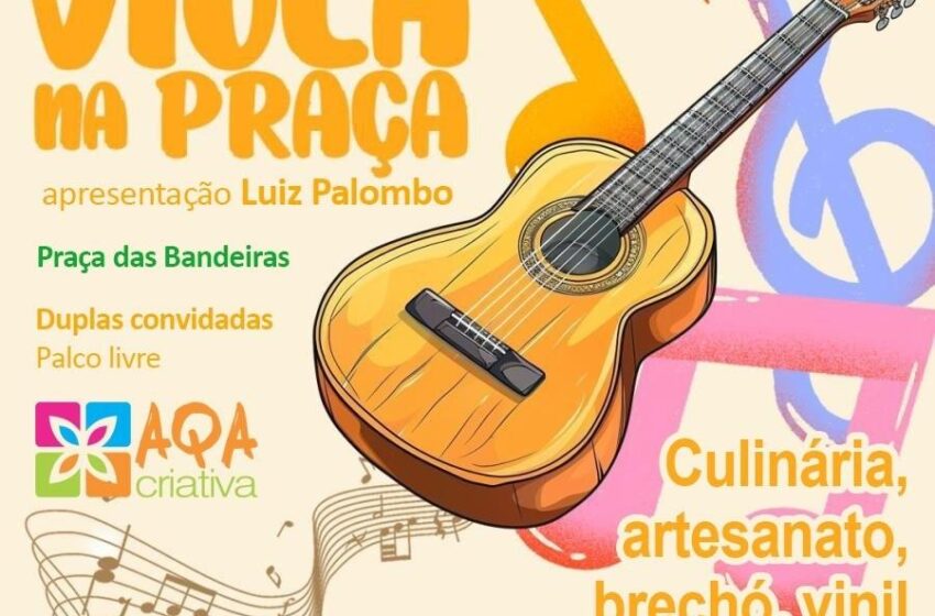  Sábado 21/02 tem “Viola na Praça” na programação da Feira Aqa Criativa em Araraquara!