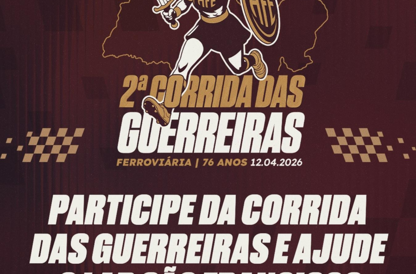  A Ferroviária completa 76 anos de história e será realizada a 2ª Edição da Corrida das Guerreiras Grenás!