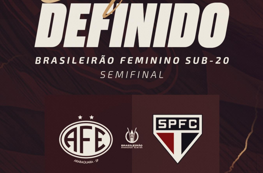  Ferroviária enfrentará o São Paulo na semifinal do Brasileirão Feminino Sub-20 2026!